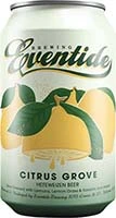 Eventide Citrus Grove Hefeweizen 6pk Cn