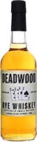 Deadwood Rye Whiskey Is Out Of Stock