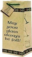 May Your Glass Always Be Bag Is Out Of Stock