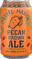 Steel Hands Pecan Brown 6pk Can