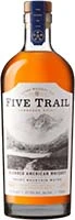 Five Trail American Blended Whiskey Is Out Of Stock