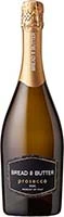 Bread & Butter Prosecco 750ml