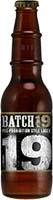 Batch 19 6pk Btl Is Out Of Stock