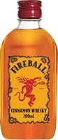 Fireball                       Cinnamon Whiskey