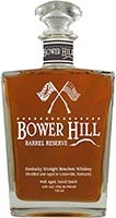 Bower Hill Barrel Reserve Is Out Of Stock