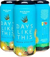 Birds Fly South Days Like This 16oz 4pk Cn Is Out Of Stock